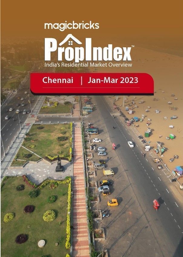 Chennai Property Market Insights For Q1 2023 Magicbricks Prop Index