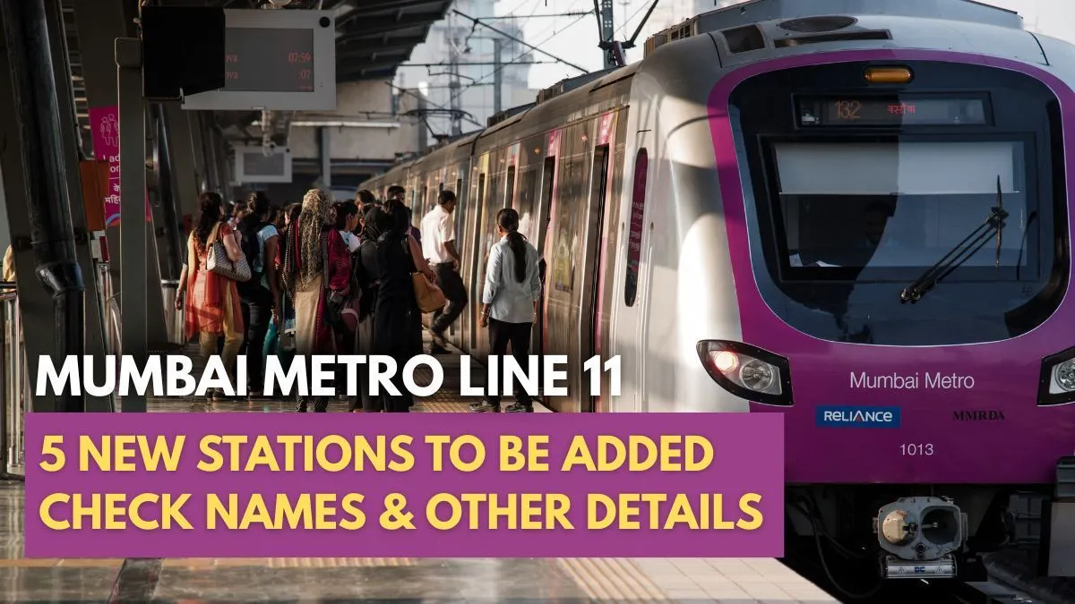 Mumbai Metro Line 11: Wadala to Bandra in 20 Minutes, 5 New Stations to ...
