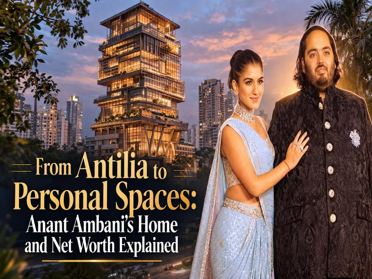 Anant Ambani House Tour: Luxury Living Backed by Billion-Dollar Net Worth