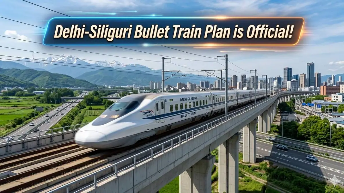 Delhi to Siliguri in 6 Hours? Inside the New Delhi-Siliguri Bullet Train Route, Cost, & Impact