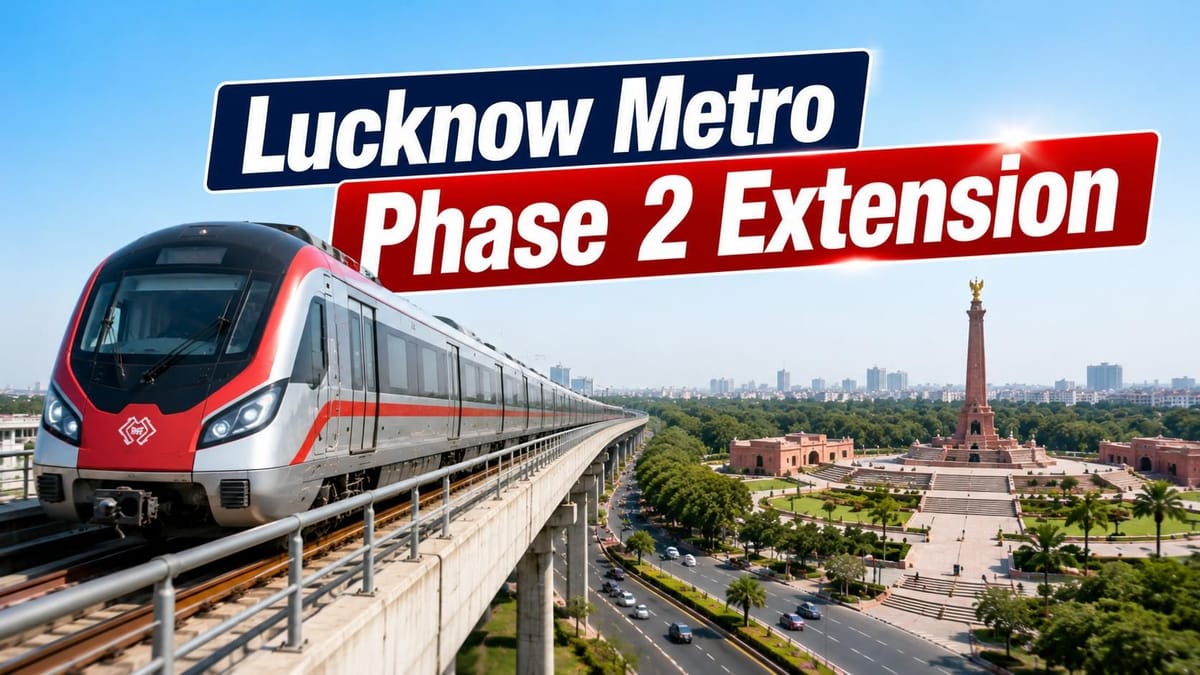 Lucknow Metro Phase 2, INR 750 Crore Extension to Connect Rashtra Prerna Sthal and Basant Kunj