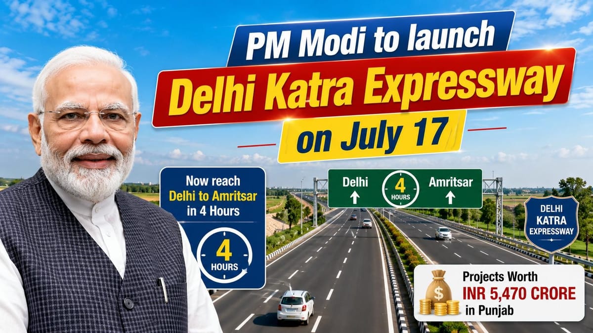 PM Modi to Launch Projects Worth INR 5,470 Crore in Punjab on July 17, Now Reach Delhi to Amritsar in 4 Hours