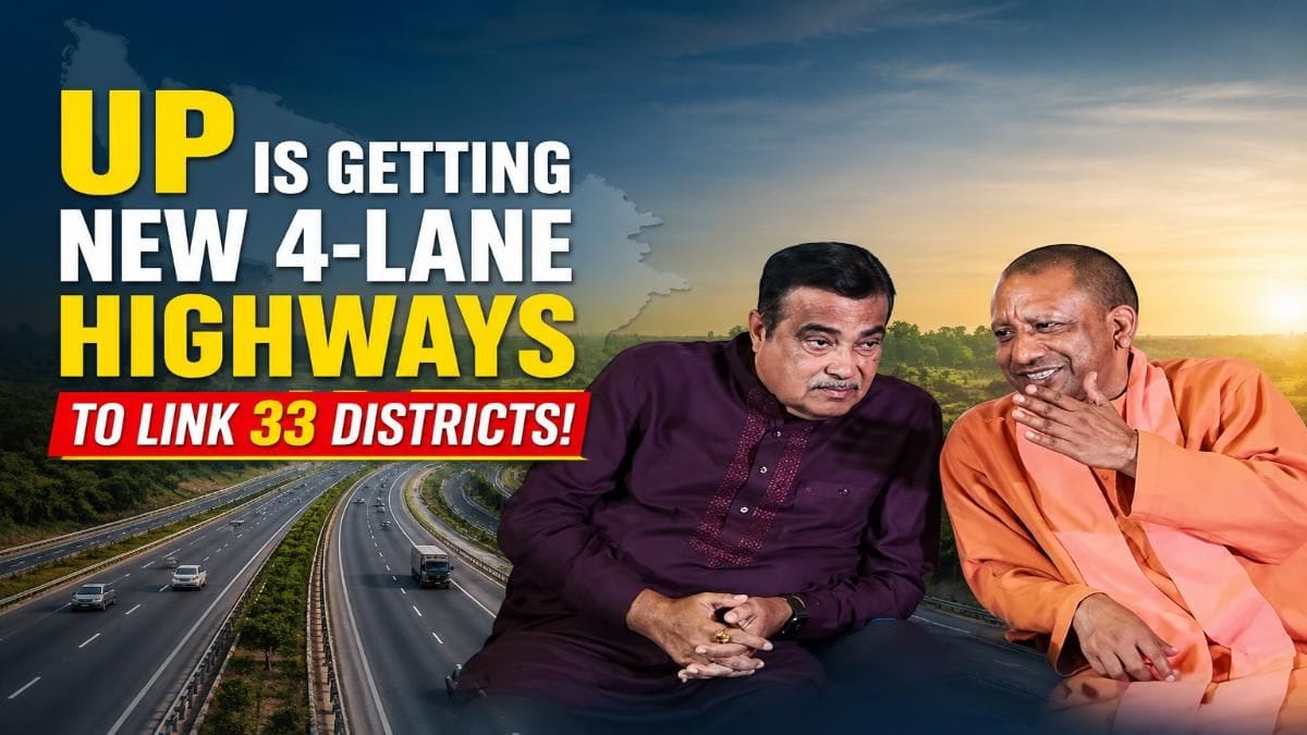 UP to Get New 4-Lane Highways, 33 District HQs to Be Better Connected