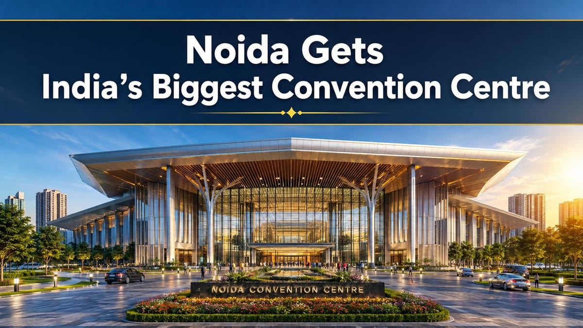 Noida to Get India’s Largest Convention & Habitat Centre: Key Facts You Should Know
