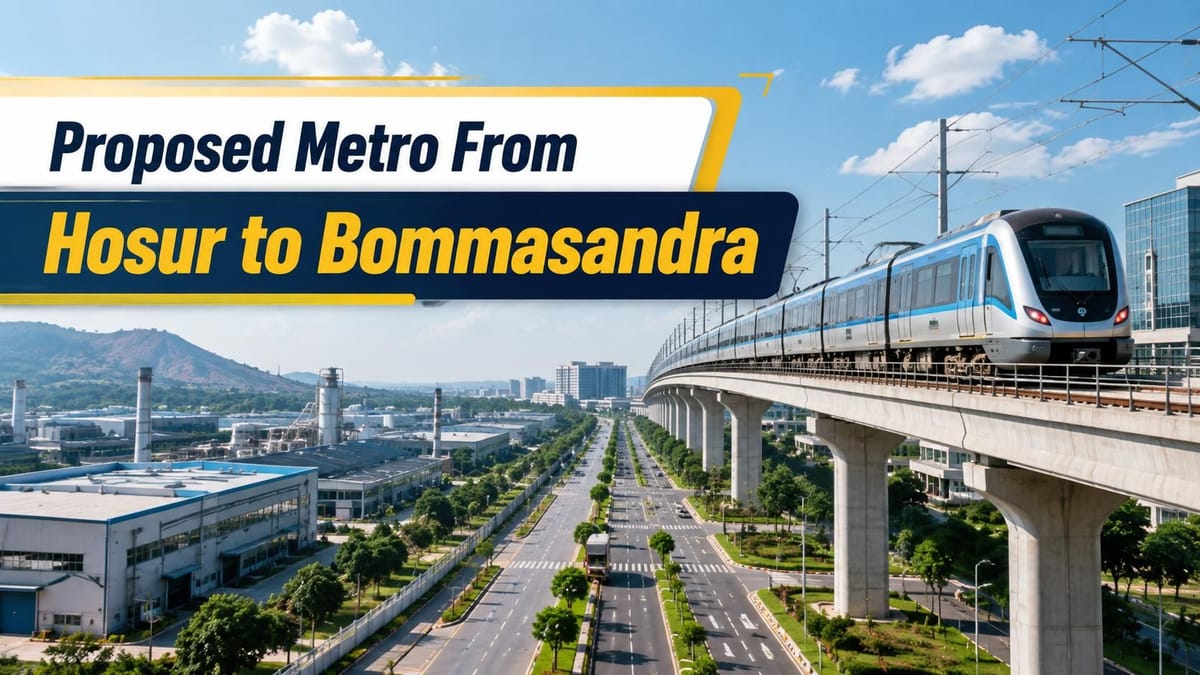 Tamil Nadu Proposes Metro Rail to Connect Hosur Industrial Belt with Bommasandra, Bengaluru Tech Hub