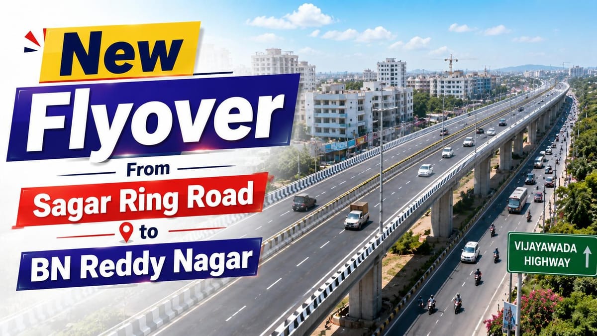 New 6-Lane 3.2 km Flyover Cleared From Sagar Ring Road to BN Reddy Nagar: Faster Travel to Vijayawada Highway