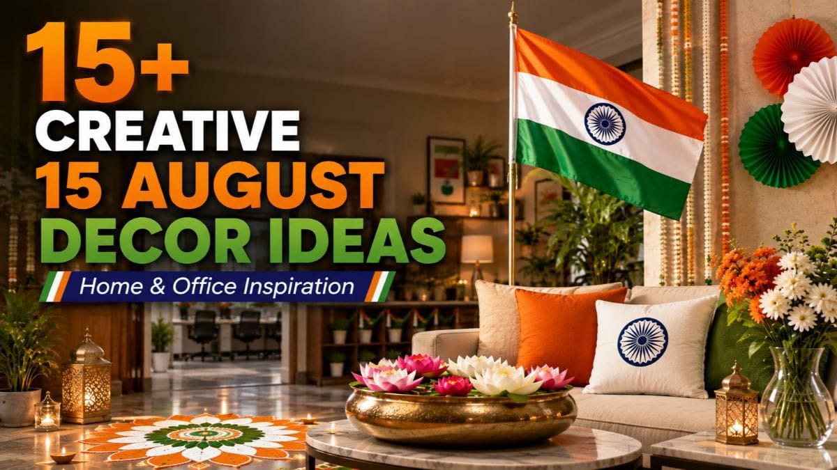 15+ Independence Day Decoration Ideas for Your Home And Office
