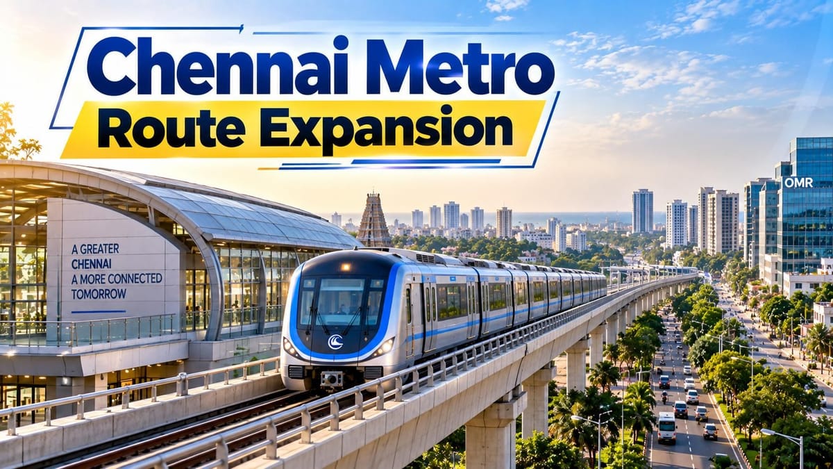 Chennai Metro Route Expansion: 3 New Lines Set to Transform Travel to OMR and Poonamallee