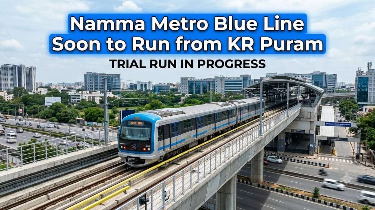 Namma Metro Blue Line Trial Runs Begin Between KR Puram and Marathahalli