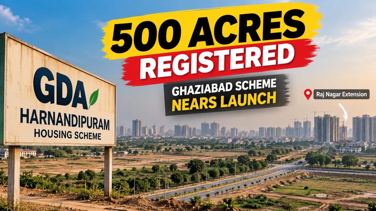 Ghaziabad Harnandipuram Scheme: 500 Acres Registered, Launch Nears