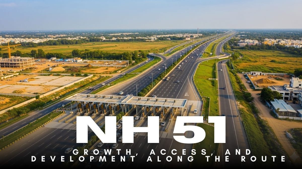 NH 51 : Route map, Connectivity, Toll, Real Estate Impact