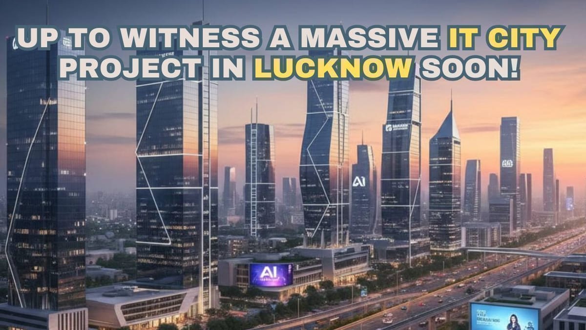 Lucknow Tech Boost: 10,000 Plots in Massive IT City to Launch in ...