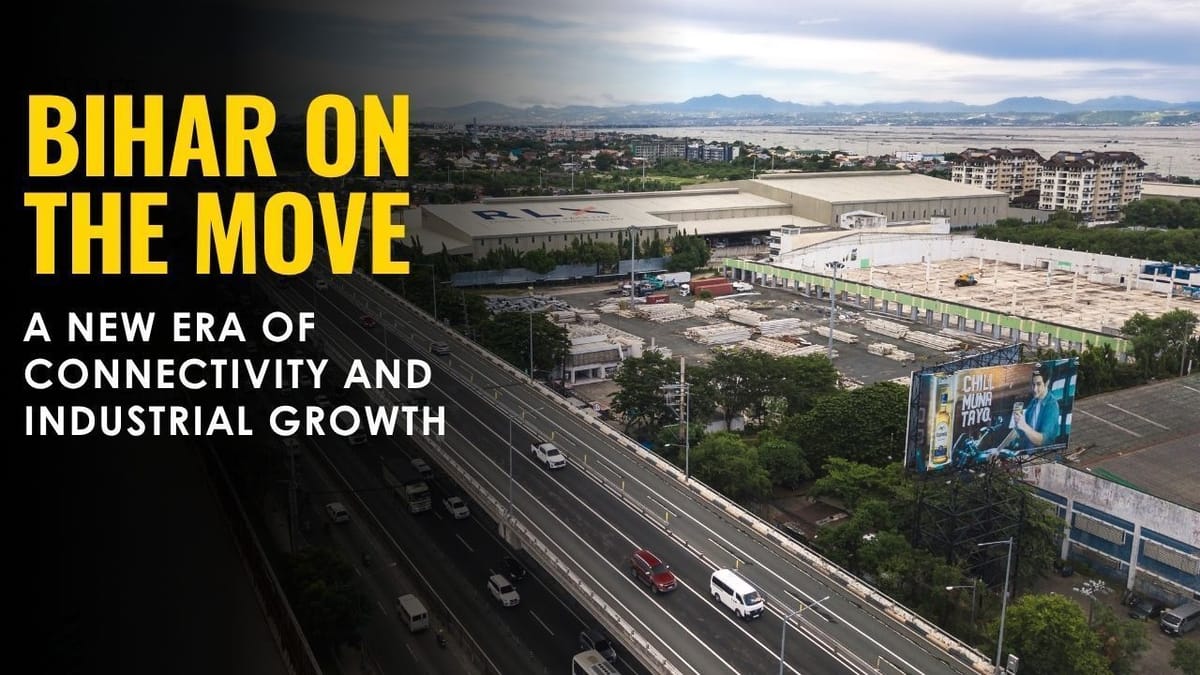 7 Expressways, 10 Industrial Parks, and Metro Expansion in Bihar- NDA ...