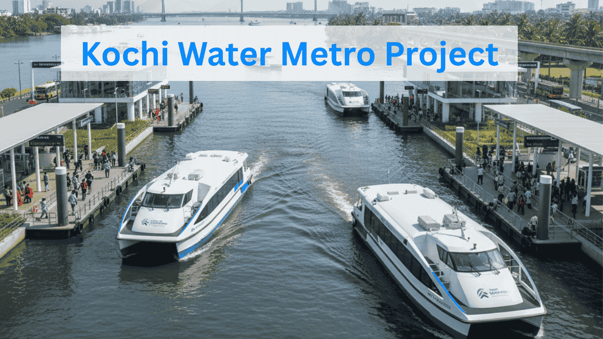 Kochi Water Metro Project - Route, Stations, and Timings